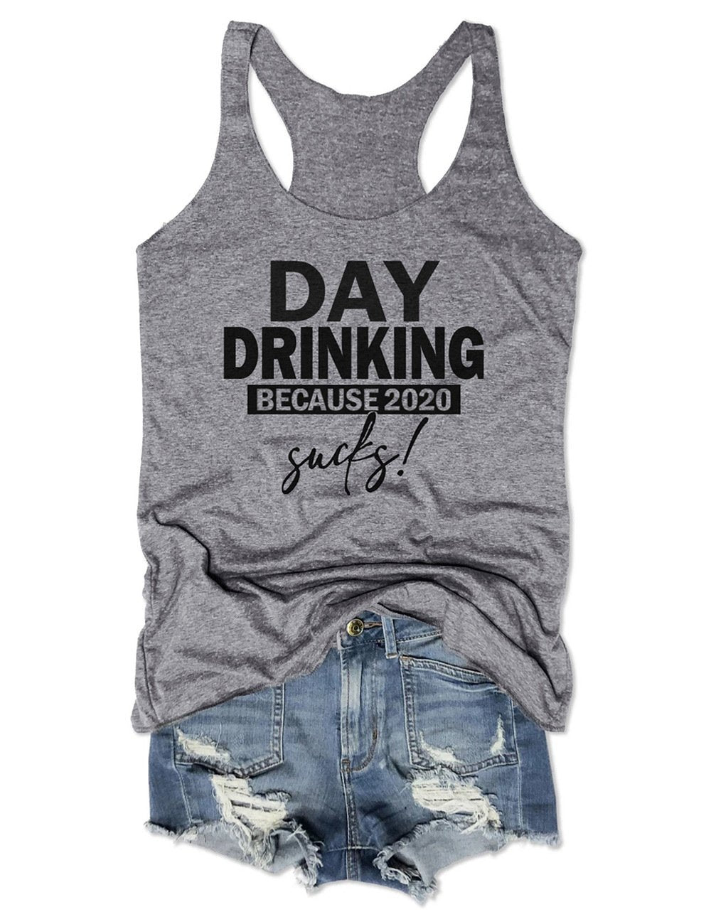 Day Drinking Because 2020 Sucks Womens Tank Tops