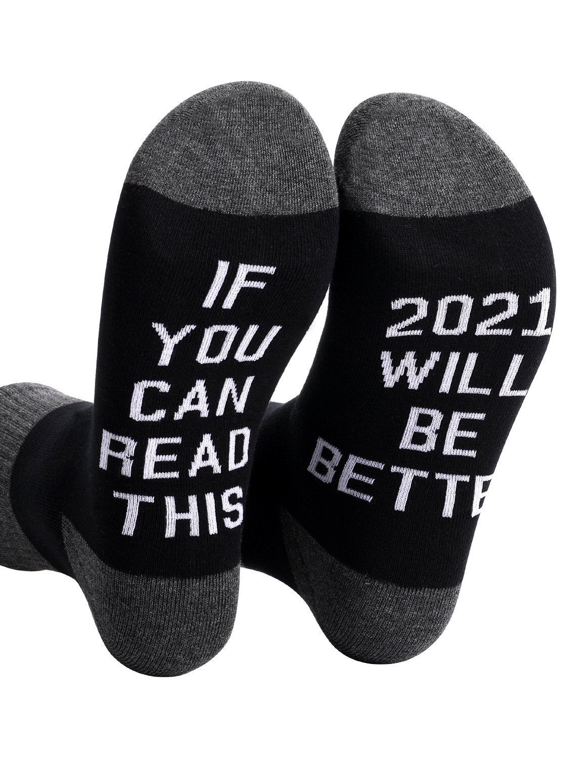 If You Can Read This 2021 Will Be Better Socks