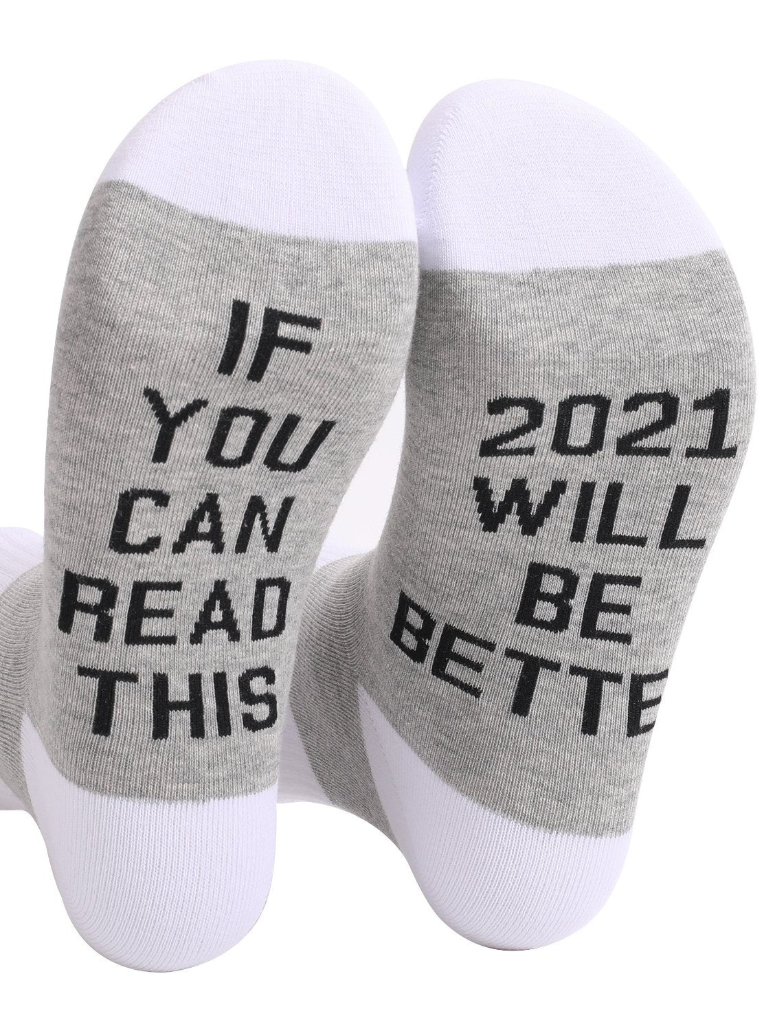 If You Can Read This 2021 Will Be Better Socks