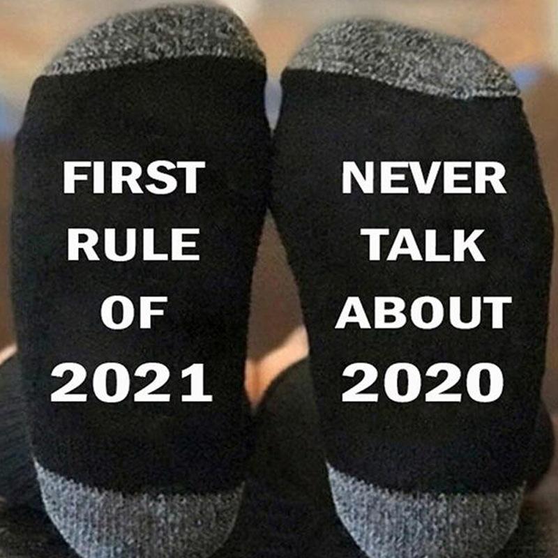 First Rule Of 2021 Never Talk About 2020 Socks