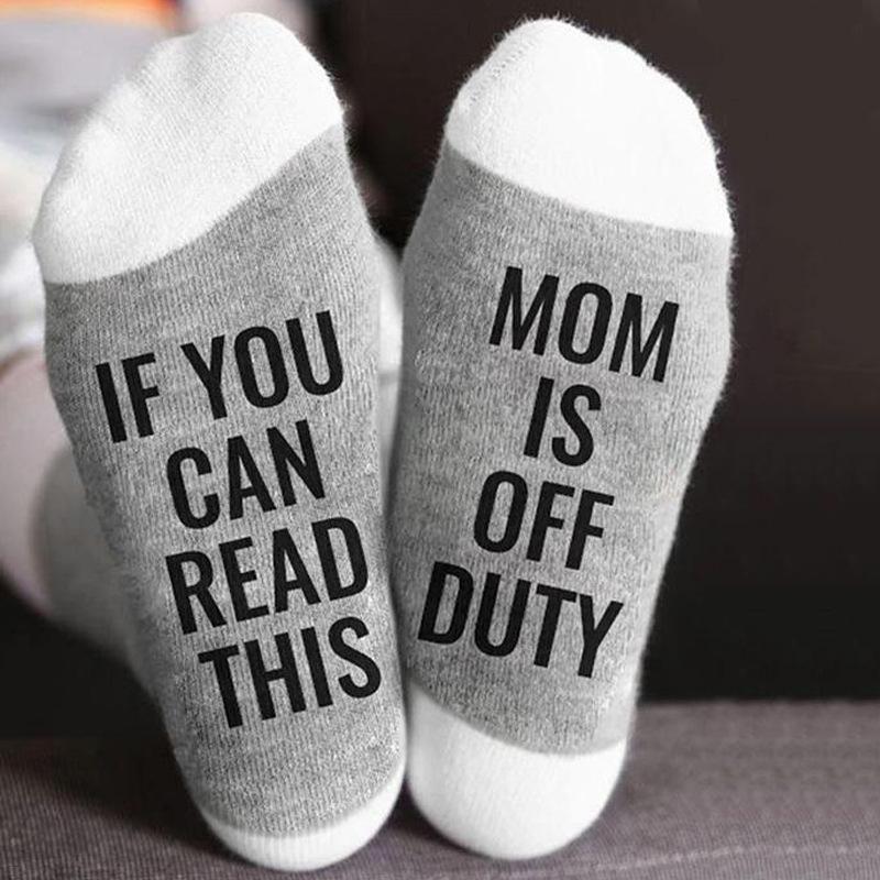 If You Can Read This, Mom Is Off Duty Socks