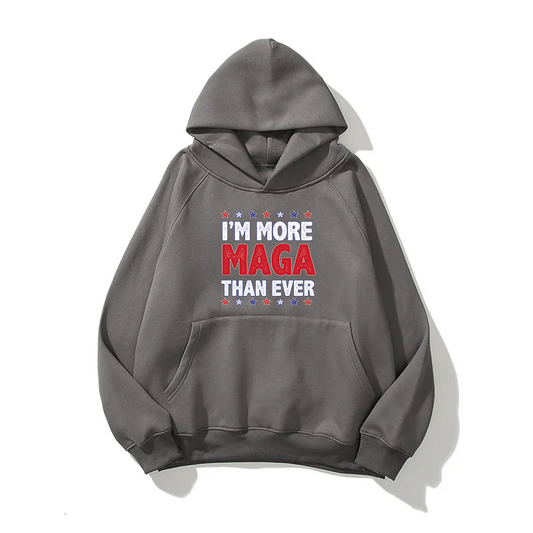 "I'M MORE MAGA THAN EVER" Unisex Hoodie