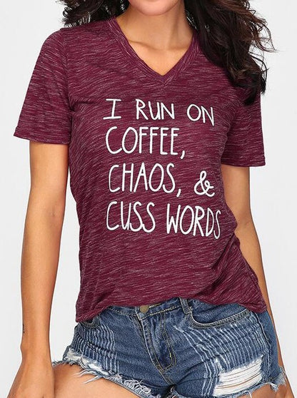 I Run On Coffee Chaos & Cuss Words Women's T-Shirt