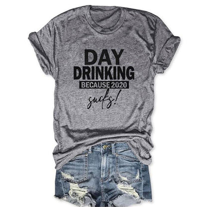 Day Drinking Because 2020 Sucks Women's Graphic T-Shirts