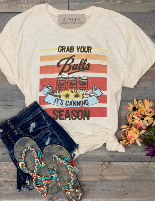 Grab Your Balls It's Canning Season Women's Graphic T-Shirt