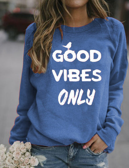Good Vibes Only Women's Shirt Sweatshirt