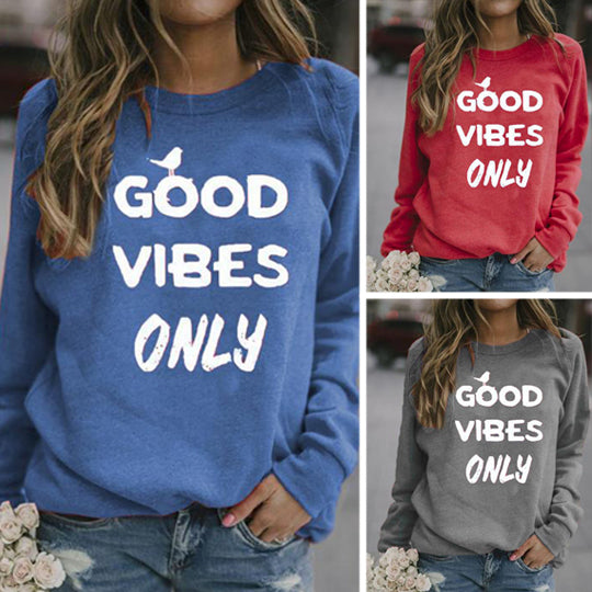 Good Vibes Only Women's Shirt Sweatshirt