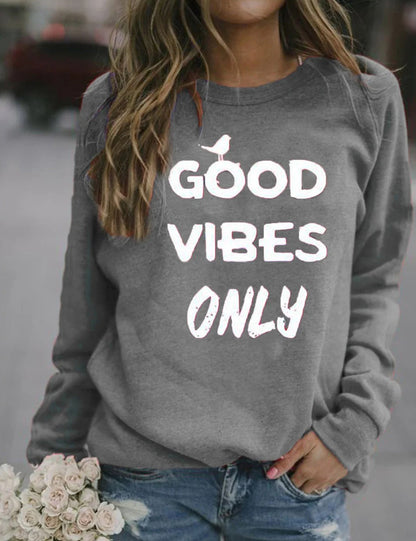 Good Vibes Only Women's Shirt Sweatshirt