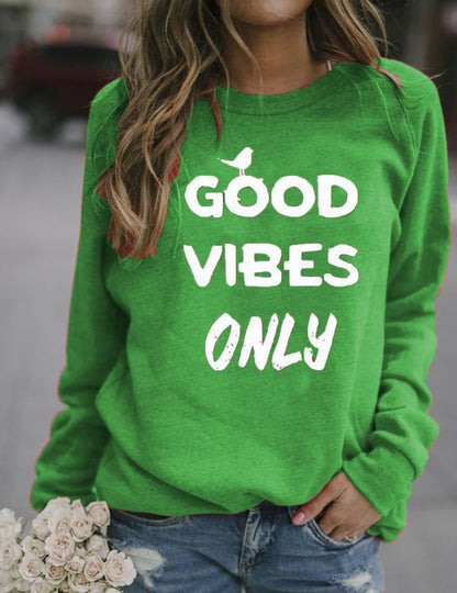 Good Vibes Only Women's Shirt Sweatshirt
