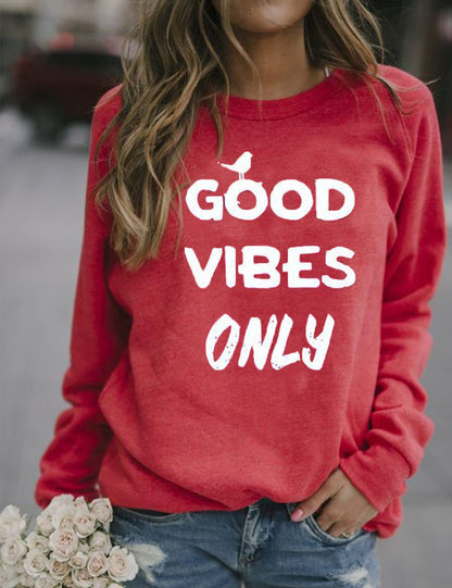 Good Vibes Only Women's Shirt Sweatshirt