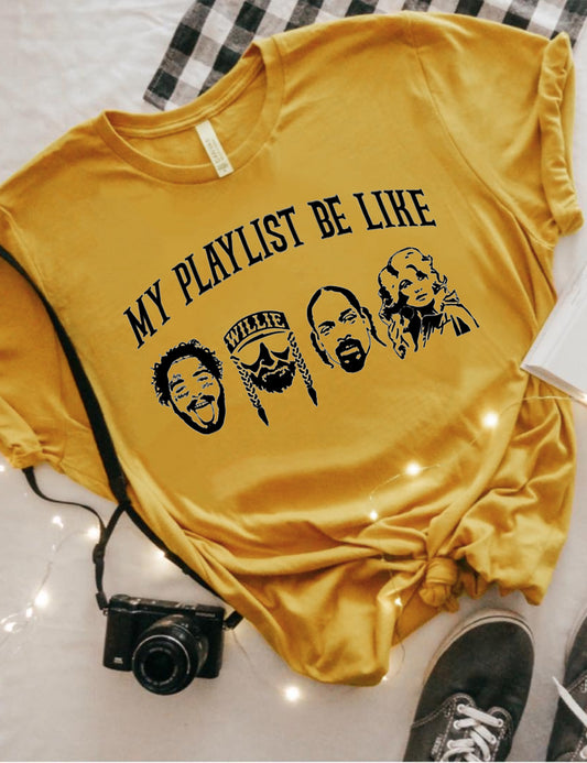 My Playlist Be Like Tee In Yellow Women's T-Shirt