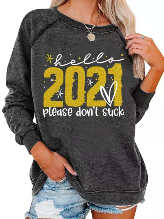 Hello 2021 Please Don't Suck Women's Sweatshirt