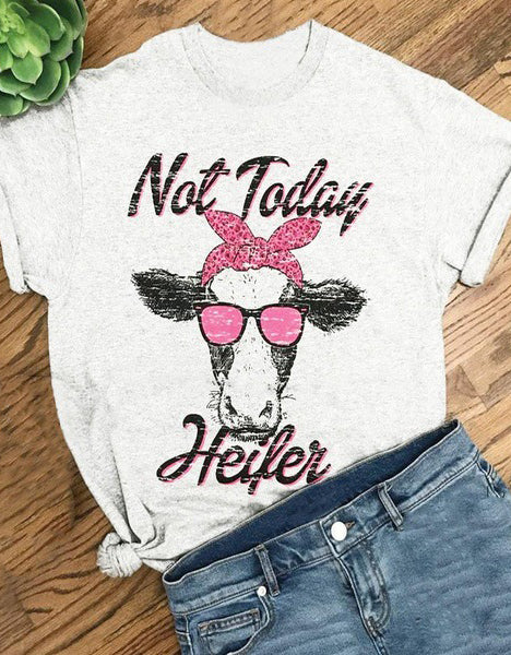 Women's T-Shirt Not Today Heifer Tee