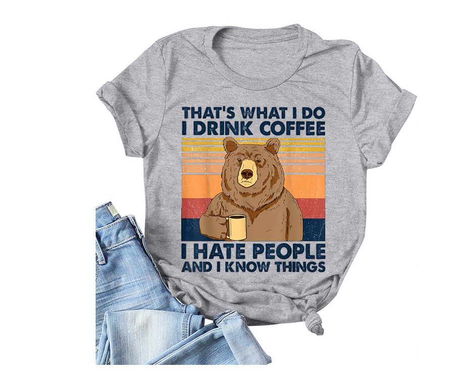 That"s What I Do I Drink Coffee Women's T-Shirt