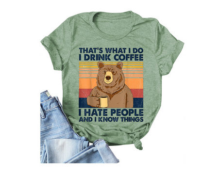 That"s What I Do I Drink Coffee Women's T-Shirt