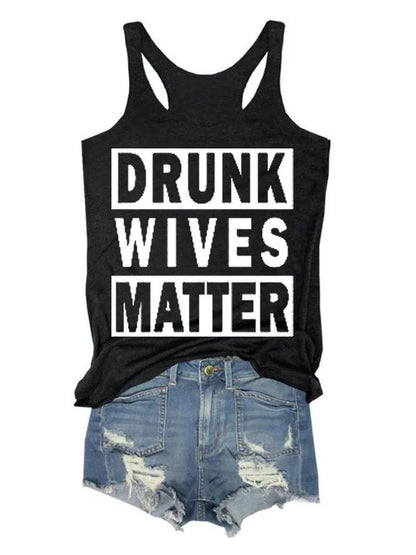 Drunk Wives Matter Women Tank Top