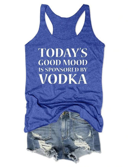 Today's Good Mood Is Sponsored Tank Top