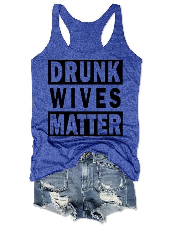 Drunk Wives Matter Women Tank Top