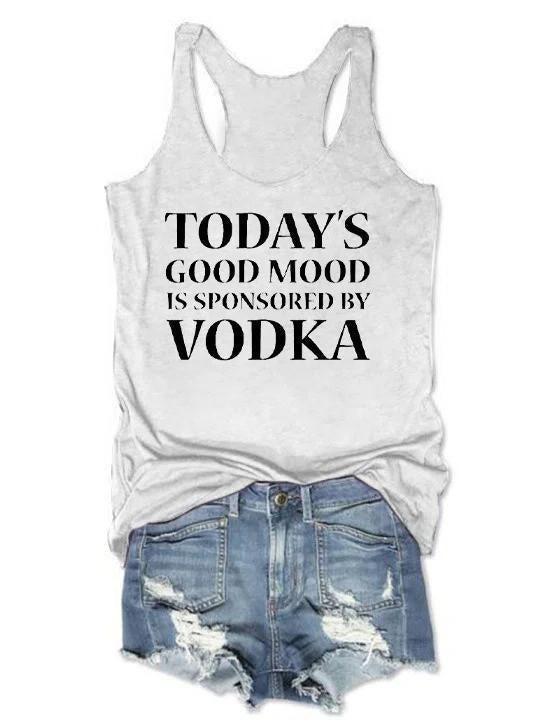Today's Good Mood Is Sponsored Tank Top