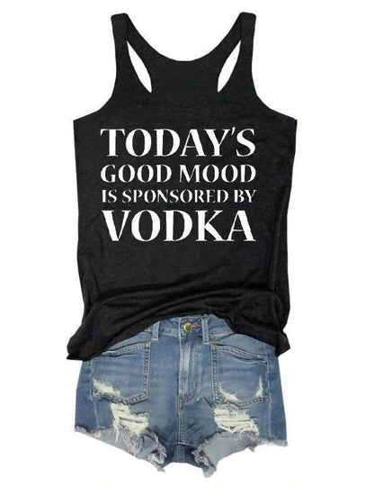 Today's Good Mood Is Sponsored Tank Top